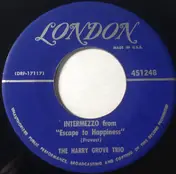 The Harry Grove Trio - Intermezzo From 'Escape To Happiness' / Meet Mr. Callahan