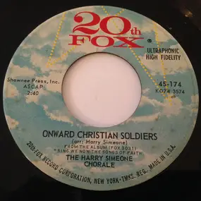 Harry Simeone Chorale - Onward Christian Soliders / Climb Ev'ry Mountain