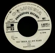 The Harvesters - The Touch Of His Hand / You Are The Finger Of God