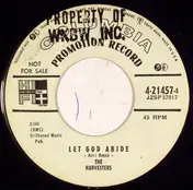 The Harvesters - Let God Abide. / I Just Telephone Upstairs.