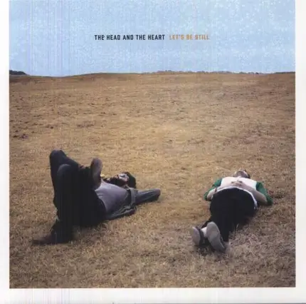 The Head And The Heart - Let's Be Still