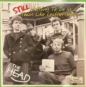 LP - The Head - Still Nothing To Do In A Town Like Leatherhead