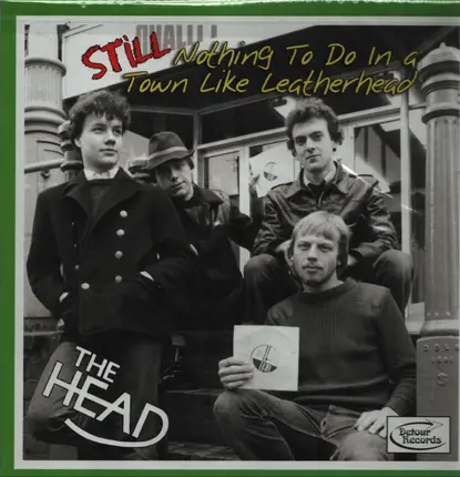 The Head - Still Nothing To Do In A Town Like Leatherhead