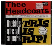 Thee Headcoatees - Girlsville/The Kids Are All Square