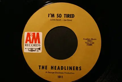 The Headliners - Let Me Love You / I'm So Tired