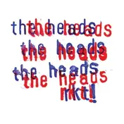 The Heads - Rkt !