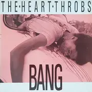 12inch Vinyl Single - The Heart Throbs - Bang