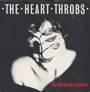 The Heart Throbs - Blood From A Stone