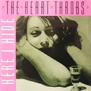 7inch Vinyl Single - The Heart Throbs - Here I Hide