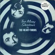 The Heart Throbs - Too Many Shadows