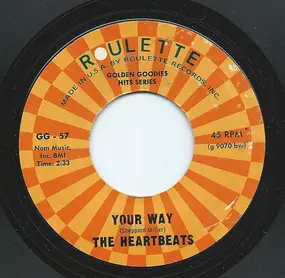 The Heartbeats - Your Way / One Day Next Year