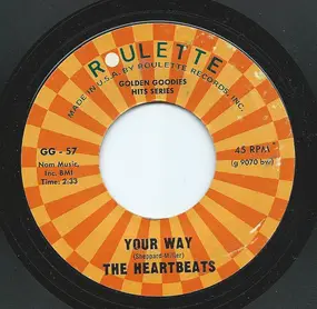 The Heartbeats - Your Way / One Day Next Year