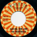 7inch Vinyl Single - The Heartbeats - Darling, How Long / Crazy For You