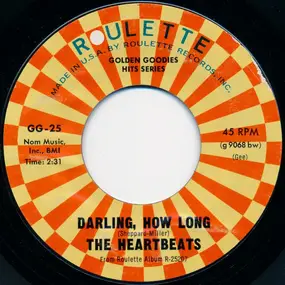 The Heartbeats - Darling, How Long / Crazy For You