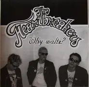 The Heartbreakers - Why Waltz?