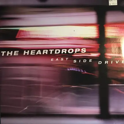 The Heartdrops - EAST SIDE DRIVE