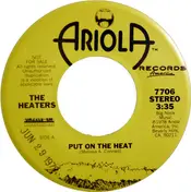 Heaters - Put On The Heat