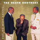 CD - The Heath Brothers - As We Were Saying ...