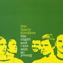 CD - The Heavy Blinkers - The Night And I Are Still So Young
