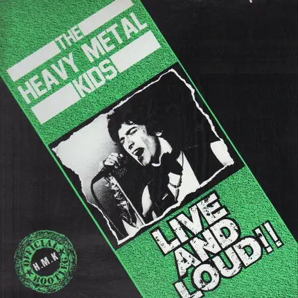 The Heavy Metal Kids - Live And Loud!!