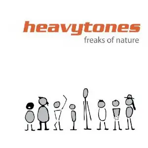 The Heavytones - Freaks of Nature