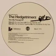 The Hedgetrimerz - Trim My Triangle EP