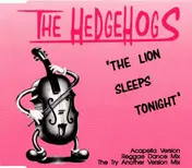 The Hedgehogs - The Lion Sleeps Tonight