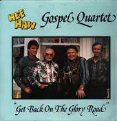 The Hee Haw Gospel Quartet - Get Back on the Glory Road