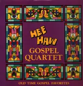 The Hee Haw Gospel Quartet - Old Time Gospel Favorites
