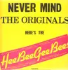 LP - The Heebeegeebees - Never Mind The Original's Here's The HeeBeeGeeBees