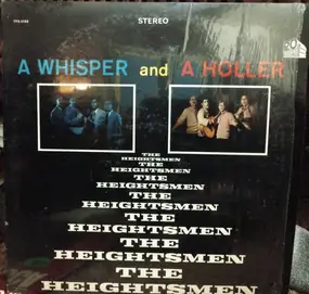 The Heightsmen - A Whisper And A Holler