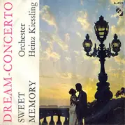 7inch Vinyl Single - The Heinz Kiessling Orchestra - Dream-Concerto