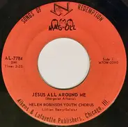 The Helen Robinson Youth Choir - Jesus All Around Me