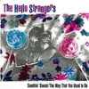 7inch Vinyl Single - The Hello Strangers - Sumthin' Sweet / The Way That You Used To Be