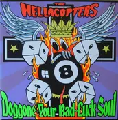 The Hellacopters - Doggone Your Bad-Luck Soul