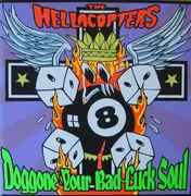 10'' - The Hellacopters - Doggone Your Bad-Luck Soul - Green Translucent Vinyl