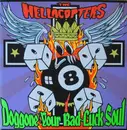 10'' - The Hellacopters - Doggone Your Bad-Luck Soul - Green Translucent Vinyl