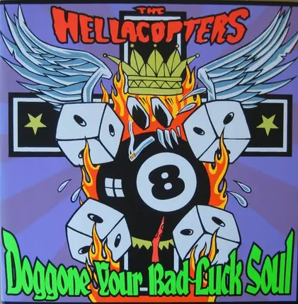 The Hellacopters - Doggone Your Bad-Luck Soul