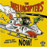 The Hellacopters - (Gotta Get Some Action) Now!