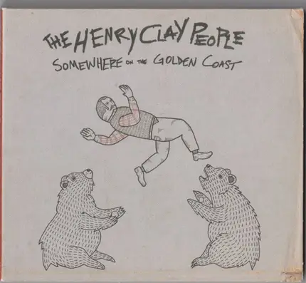 The Henry Clay People - Somewhere on the Golden Coast