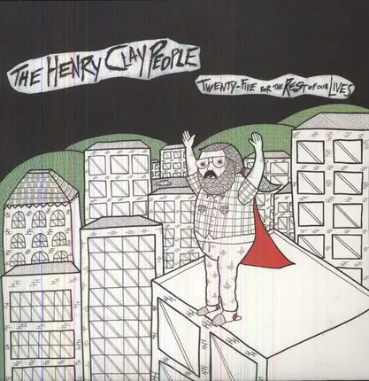 The Henry Clay People - Twenty-Five For the Rest of Our Lives