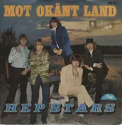 Hep Stars - Mot Okänt Land