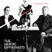 CD - The Heroic Enthusiasts - The Second Three