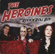 The Heroines - Rock 'N' Roll Boy