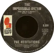 The Hesitations - The Impossible Dream