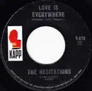 7inch Vinyl Single - The Hesitations - Love Is Everywhere / Born Free