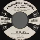 7inch Vinyl Single - The Hi-Lo's - My Sugar Is So Refined