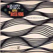 The Hi-Lo's - The Hi-Lo's Happen to Bossa Nova