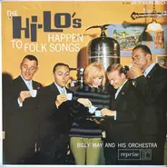 The Hi-Lo's With Billy May And His Orchestra - The Hi-Lo's Happen to Folk Songs