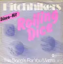 7inch Vinyl Single - The Hitchhikers - Rolling Dice